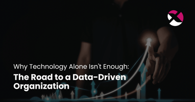 Technology Alone Does Not Build a Data-Driven Organization