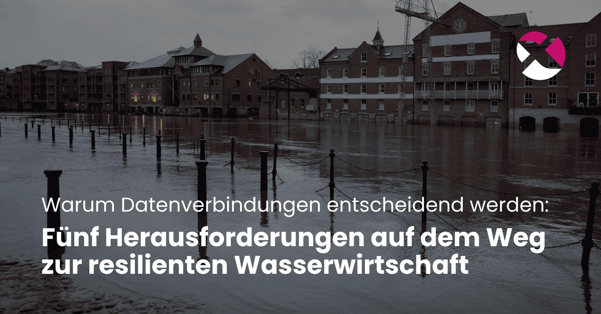 smartdataworx_blog_5_herausforderungen_auf_weg_zu_resilienter_wasserwirtschaft