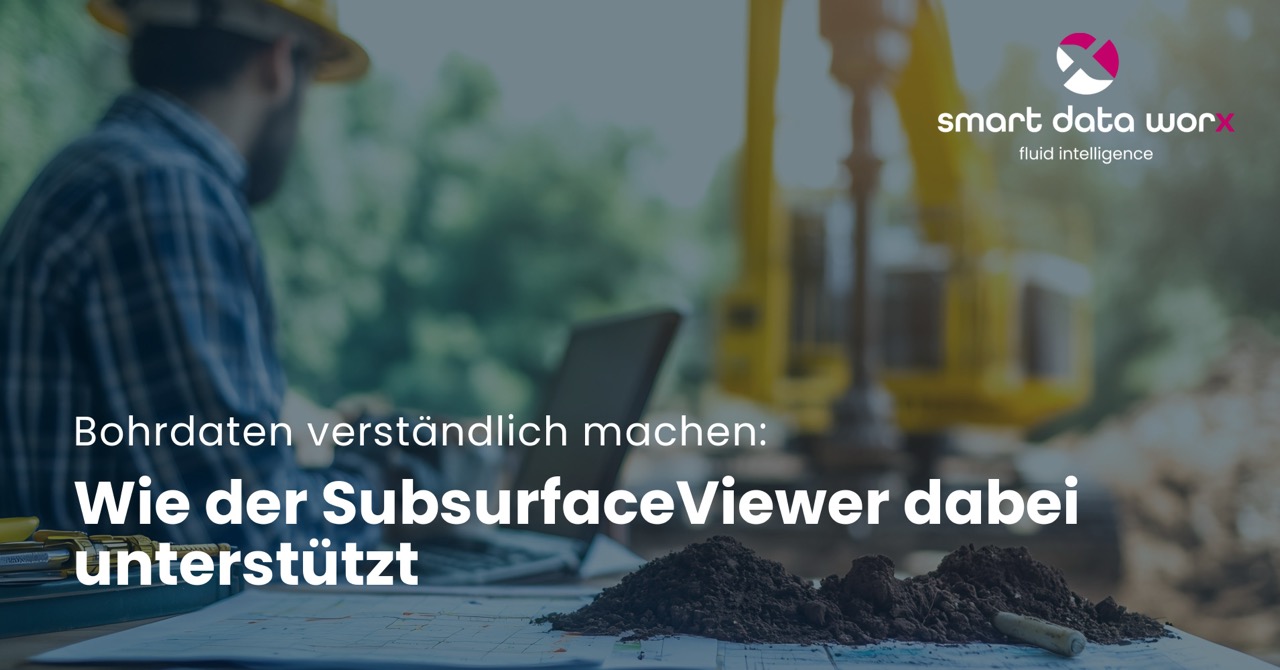 smartdataworx_blog_bohrdaten_verstaendlich_machen_subsurfaceviewer smartdataworx_blog_bohrdaten_verstaendlich_machen_subsurfaceviewer
