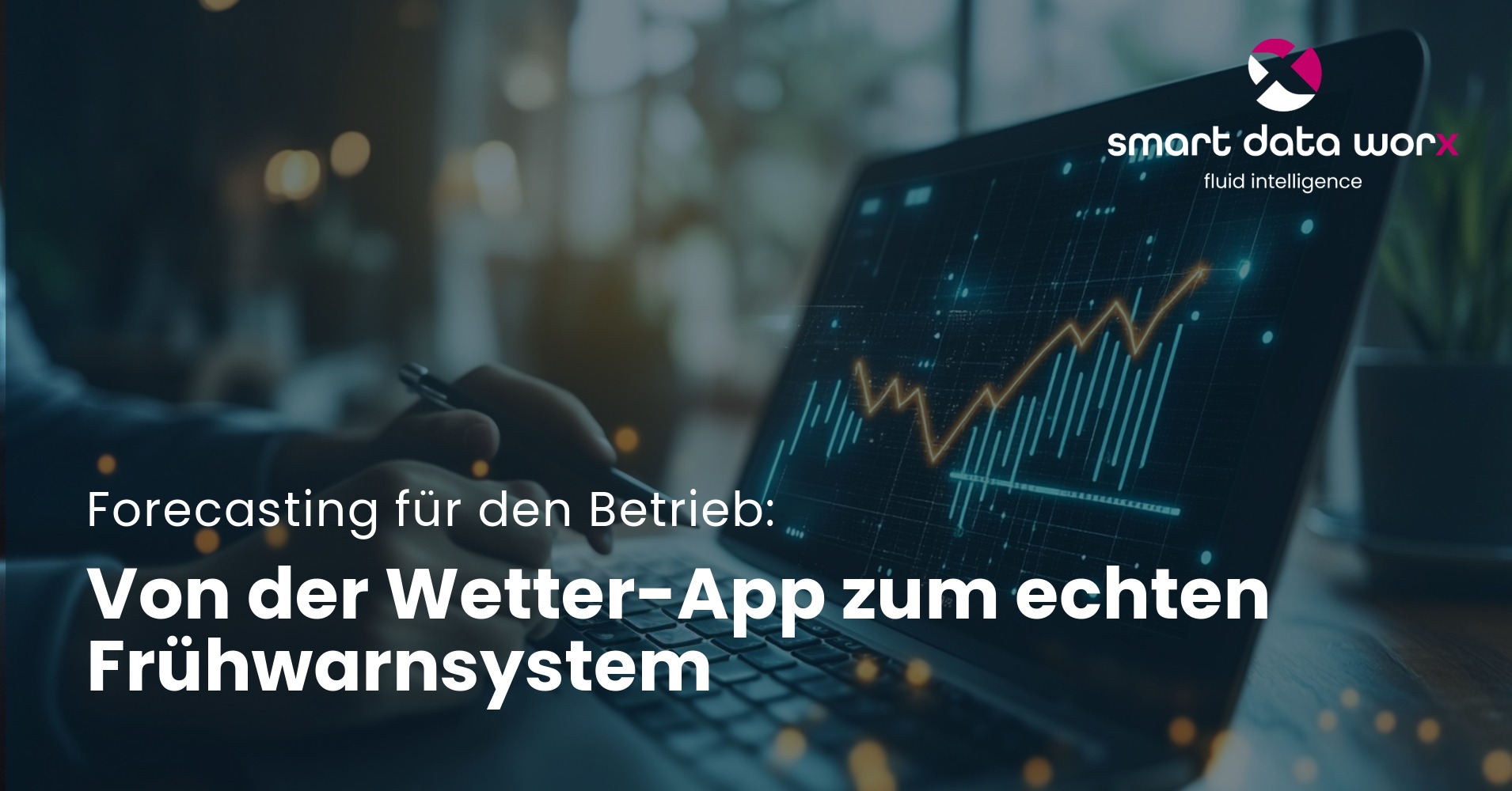 smartdataworx_blog_forecasting_fuer_betrieb_fruehwarnsystem